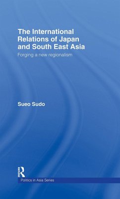 The International Relations of Japan and South East Asia - Sudo, Sueo