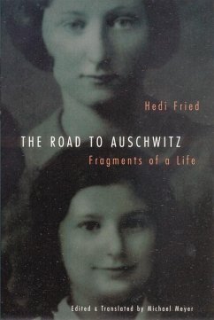 Road to Auschwitz - Fried, Hedi