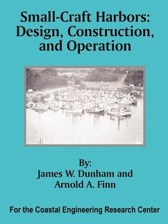 Small-Craft Harbors - Dunham, James W.; Finn, Arnold A.
