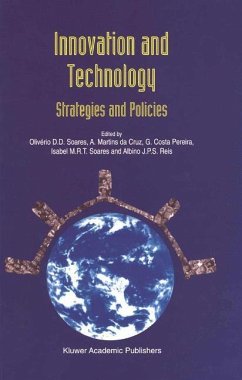 Innovation and Technology ¿ Strategies and Policies - Soares, Oliv‚rio D.D. / Martins da Cruz, A. / Costa Pereira, G. / Soares, Isabel M.R.T. / Reis, Albino J.P.S. (Hgg.)