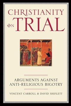 Christianity on Trial - Carroll, Vincent; Shiflett, David