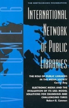 International Network of Public Libraries: The Role of Public Libraries in the Media Society - Ang, Conny; Cannon, Robert E.