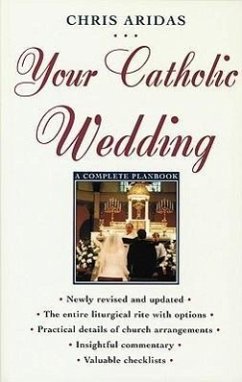 Your Catholic Wedding: A Complete Planbook - Aridas, Chris