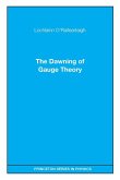 The Dawning of Gauge Theory