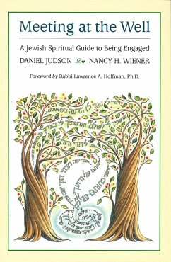 Meeting at the Well: A Jewish Spiritual Guide to Being Engaged - House, Behrman