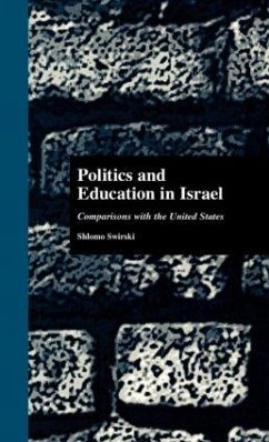 Politics and Education in Israel - Swirski, Shlomo