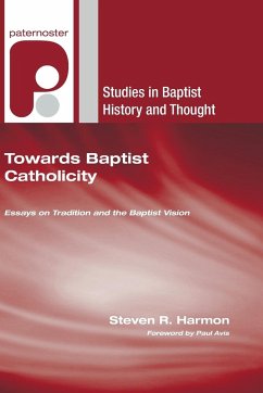 Towards Baptist Catholicity - Harmon, Steven R