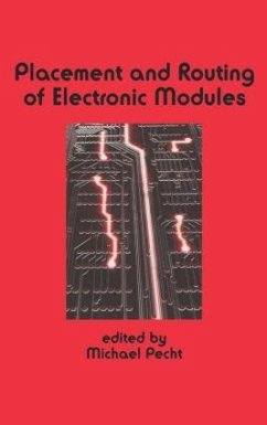 Placement and Routing of Electronic Modules - Pecht, Michael G. (ed.)