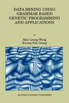 Data Mining Using Grammar Based Genetic Programming and Applications - Man Leung Wong;Kwong Sak Leung