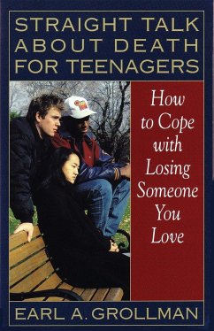 Straight Talk about Death for Teenagers - Grollman, Earl A.