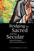 Bridging the Sacred & the Secular