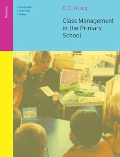 Class Management in the Primary School - Wragg, E C