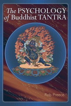 The Psychology of Buddhist Tantra - Preece, Rob