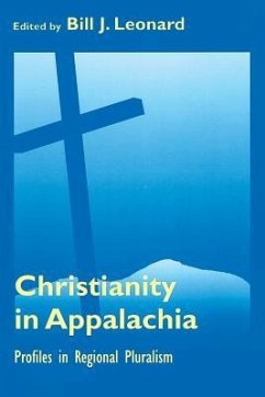 Christianity in Appalachia: Profiles Reginal Pluralism - Leonard, Bill J.
