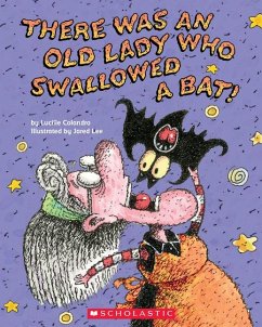 There Was an Old Lady Who Swallowed a Bat! - Colandro, Lucille