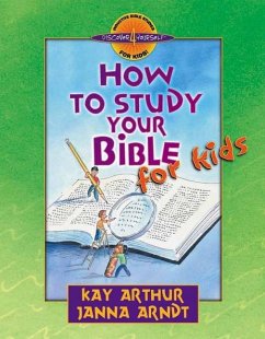How to Study Your Bible for Kids - Arthur, Kay; Arndt, Janna