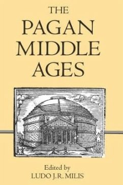 The Pagan Middle Ages - Milis, Ludo J.R. (ed.)