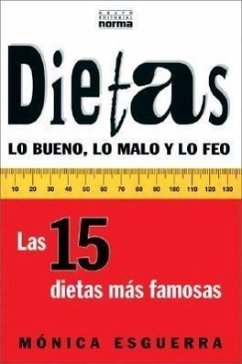 Dietas: Lo Bueno, Lo Malo y Lo Feo = Diet - Esguerra, Monica