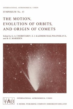 The Motion, Evolution of Orbits, and Origin of Comets - Chebotarev, G.A. / Kazimirchak-Polonskaya, E.I. / Marsden, B.G. (Hgg.)