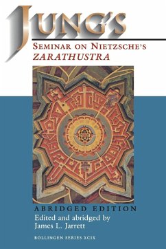Jung's Seminar on Nietzsche's Zarathustra - Jarrett, James L. (ed.)