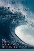 Managing as a Performing Art