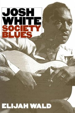 Josh White: Society Blues - Wald, Elijah