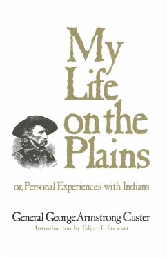 My Life on the Plains - Custer, George Armstrong