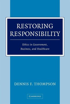 Restoring Responsibility - Thompson, Dennis F.