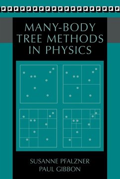 Many-Body Tree Methods in Physics - Pfalzner, Susanne; Gibbon, Paul