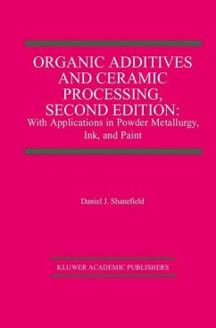 Organic Additives and Ceramic Processing, Second Edition - Shanefield, Daniel J.