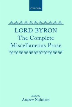 Lord Byron: The Complete Miscellaneous Prose - Byron