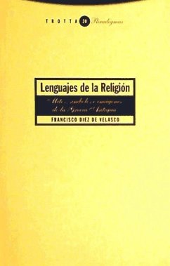 Lenguajes de la religión : mitos, símbolos e imágenes de la Grecia antigua - Díez De Velasco Abellán, Francisco P.
