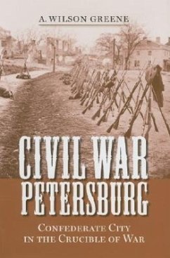 Civil War Petersburg - Greene, A Wilson