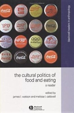 The Cultural Politics of Food and Eating - WATSON J JAMES L. / CALDWELL ML MELISSA L.