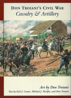 Don Troiani's Civil War Cavalry & Artillery