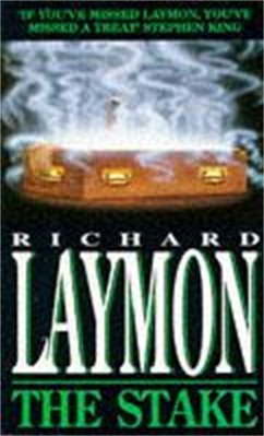 The Stake - Laymon, Richard