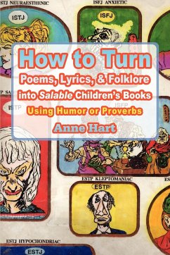 How to Turn Poems, Lyrics, & Folklore Into Salable Children's Books