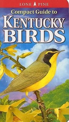 Compact Guide to Kentucky Birds - Roedel, Michael; Kennedy, Gregory