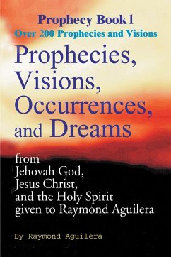 Prophecies, Visions, Occurences, and Dreams - Aguilera, Raymond