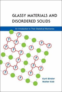 Glassy Materials and Disordered Solids: An Introduction to Their Statistical Mechanics - Binder, Kurt; Kob, Walter