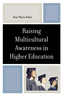 Raising Multicultural Awareness in Higher Education - Klein, Ana Maria
