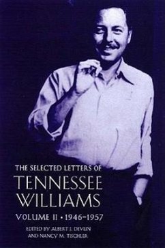 The Selected Letters of Tennessee Williams: Volume II; 1945-1957 - Devlin, Albert J.; Tischler, Nancy Marie Patterson; Williams, Tennessee