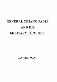 GENERAL CHIANG PAI-LI AND HIS MILITARY THOUGHT