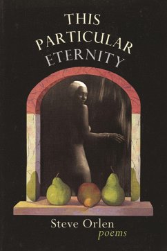 This Particular Eternity - Orlen, Steve