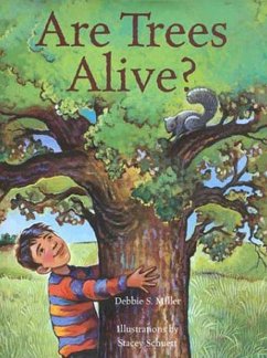 Are Trees Alive? - Miller, Debbie S