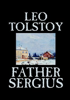 Father Sergius by Leo Tolstoy, Fiction, Literary - Tolstoy, Leo