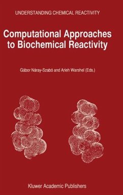 Computational Approaches to Biochemical Reactivity - N ray-Szab¢, G bor / Warshel, Arieh (Hgg.)