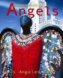 A Community of Angels: Los Angeles 2002 - Dugan, Michele; Tenden, Marnie; Kaufman, Hannah