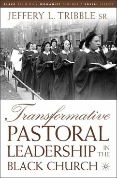 Transformative Pastoral Leadership in the Black Church - Tribble, J.