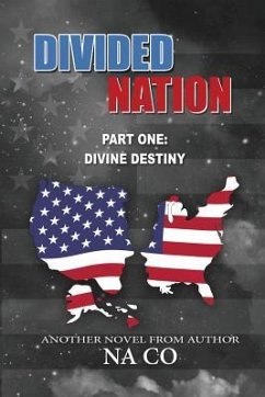 Divided Nation: Part One: Divine Destiny - Brown, Naco